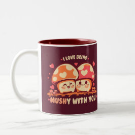 Caneca De Café Em Dois Tons Ser MUSHY com você