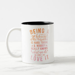 Caneca De Café Em Dois Tons Ser Terapista De Comportamento É Duro