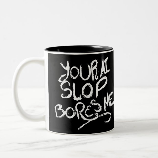 Caneca De Café Em Dois Tons Seu AI Slop Me Enfada (Esquerda)