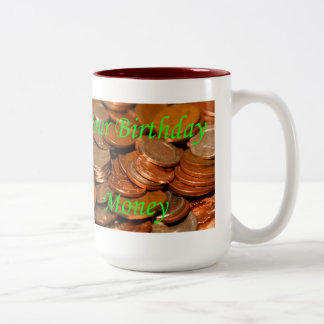 Caneca De Café Em Dois Tons Seu Dinheiro de Aniversário Moeda
