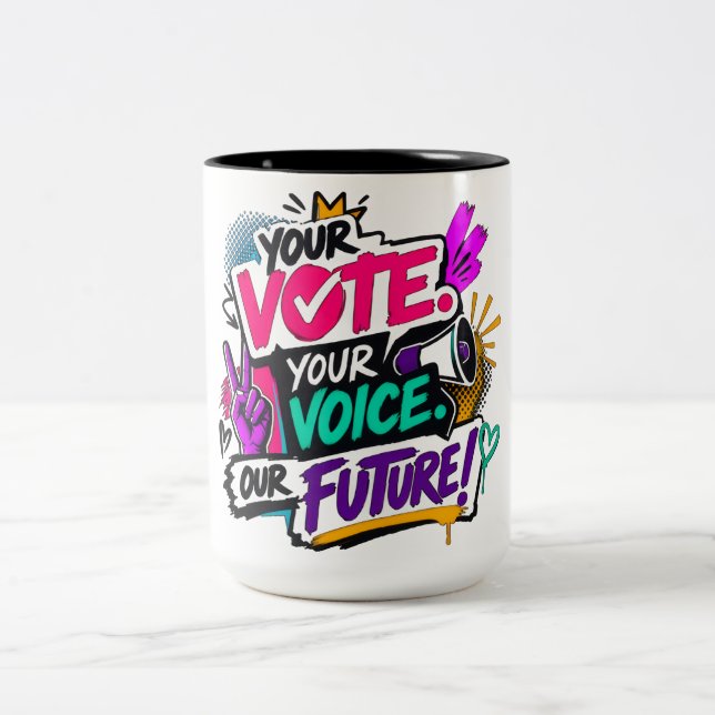 Caneca De Café Em Dois Tons Seu Voto. Sua Voz. Nosso Futuro!  (Centro)