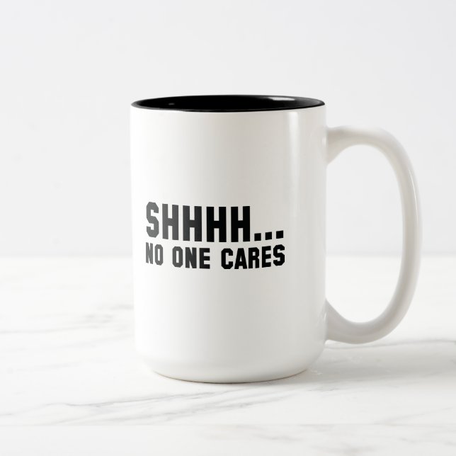 Caneca De Café Em Dois Tons Shhh... Ninguém se preocupa (Direita)