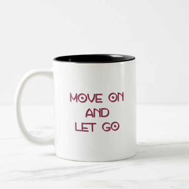 Caneca De Café Em Dois Tons Siga em frente e deixe ir (Esquerda)