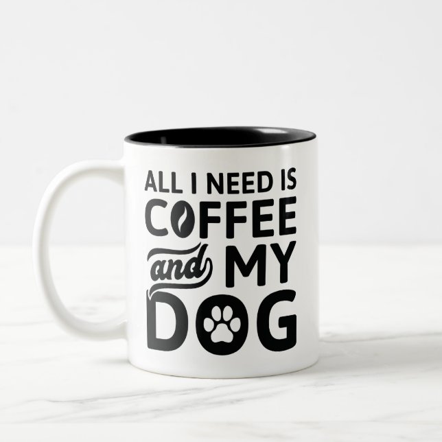 Caneca De Café Em Dois Tons Só Preciso De Café E Meu Cachorro (Esquerda)