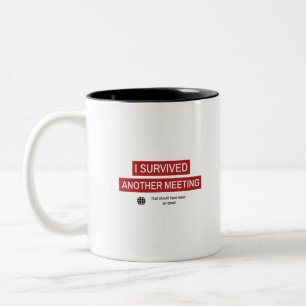 Caneca De Café Em Dois Tons Sobrevivi a Mais uma Reunião