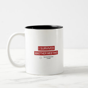 Caneca De Café Em Dois Tons Sobrevivi a Mais uma Reunião