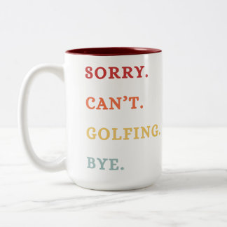 Caneca De Café Em Dois Tons Sorry. Can't. Golfing. Bye. -  Cool Retro Golfer 