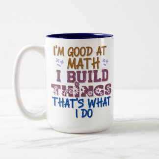 Caneca De Café Em Dois Tons sou bom em matemática que conserto coisas que é o
