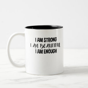 Caneca De Café Em Dois Tons Sou forte, sou bonita, sou suficiente