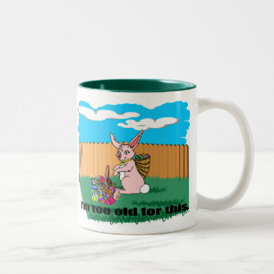 Caneca De Café Em Dois Tons Sou muito velha Páscoa.