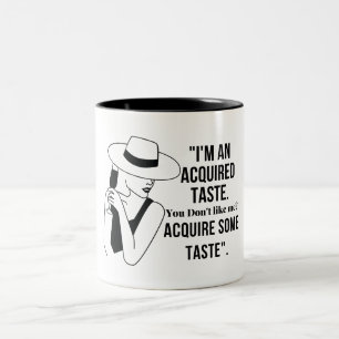 Caneca De Café Em Dois Tons Sou um gosto adquirido... Taça Café