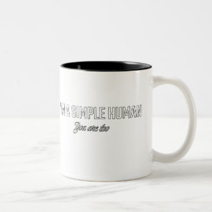 Caneca De Café Em Dois Tons Sou um humano simples você também é