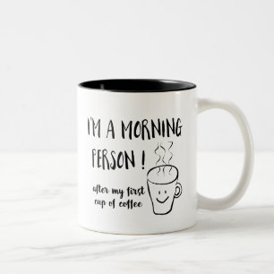 Caneca De Café Em Dois Tons Sou uma Pessoa da Manhã Depois do Café