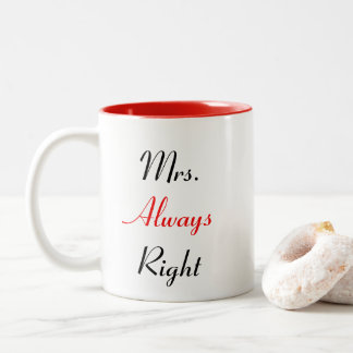 Caneca De Café Em Dois Tons Sra. Always Right Mug