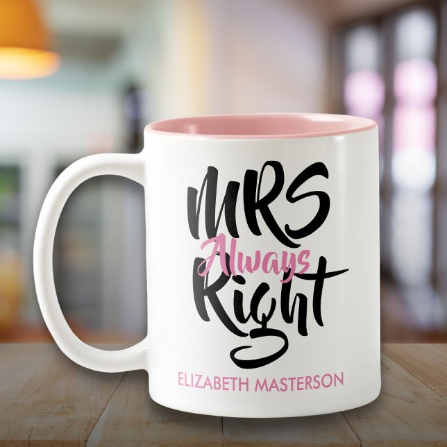 Caneca De Café Em Dois Tons Sra. Sempre Direta Seu Nome Divertido (Mrs Always Right Her Name Fun Two-Tone Coffee Mug)
