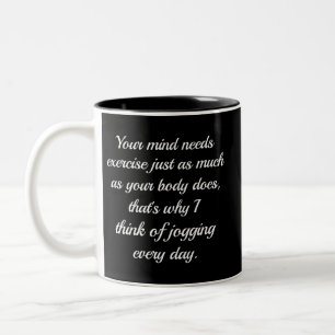 Caneca De Café Em Dois Tons Sua Mente Precisa De Exercício... Sarcasmo