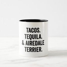 Caneca De Café Em Dois Tons Tacos Tequila And Airedale Terrier Funny Dog