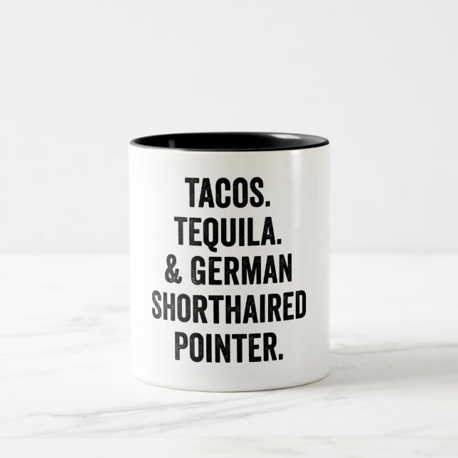 Caneca De Café Em Dois Tons Tacos Tequila And German Shorthaired Pointer (Centro)