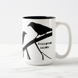 Caneca De Café Em Dois Tons Tall Pun Tentativa De Assassinato Crow Mug