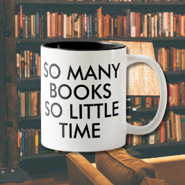Caneca De Café Em Dois Tons Tantos livros Tão pouco tempo | Livro Lover Mug