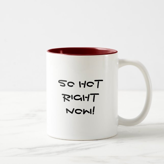 Caneca De Café Em Dois Tons Tão quente agora! (Direita)