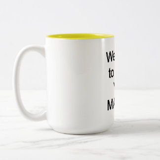 Caneca De Café Em Dois Tons Tentamos avisá-lo, MAGATs
