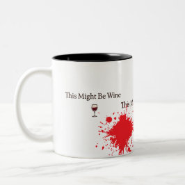 Caneca De Café Em Dois Tons This Might Be Wine – Funny Vintage Coffee Mug