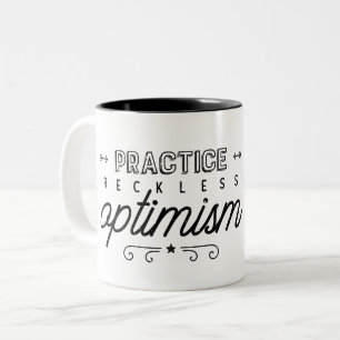 Caneca De Café Em Dois Tons Tipografia imprudente do optimismo da prática