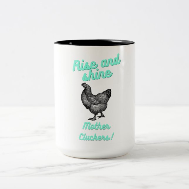 Caneca De Café Em Dois Tons Tome Rise and Shine Madre Cluckers (Centro)