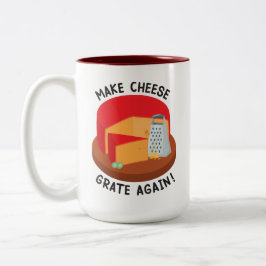 Caneca De Café Em Dois Tons Tornar Grata De Queijo Novamente
