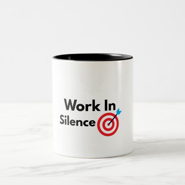 Caneca De Café Em Dois Tons Trabalhe em Silêncio Mentalidade de Sucesso Motiva (Centro)