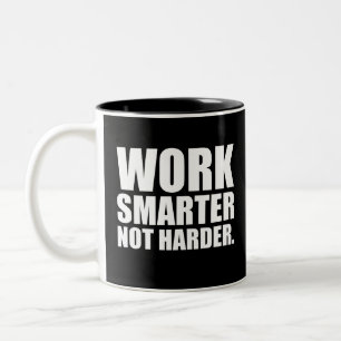 Caneca De Café Em Dois Tons Trabalhe Mais Inteligente Não Mais Motivacional