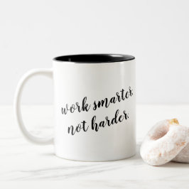 Caneca De Café Em Dois Tons Trabalhe um design mais esperto, nao mais duro das