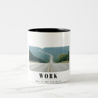 Caneca De Café Em Dois Tons Trabalho - eis porque você fá-lo