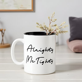 Caneca De Café Em Dois Tons Tudo Bem McTighty - Presente de Citação Humorístic