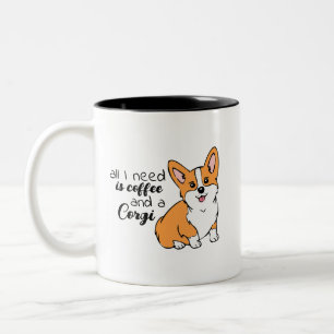 Caneca De Café Em Dois Tons Tudo que preciso é café e Corgi