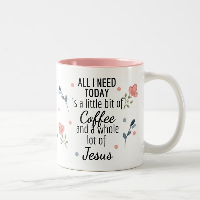 Caneca De Café Em Dois Tons Tudo que preciso é café e Jesus Mug (Direita)