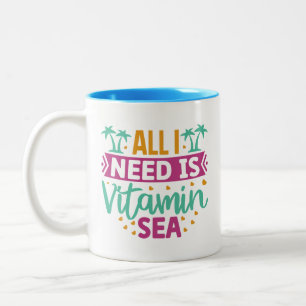 Caneca De Café Em Dois Tons Tudo que Preciso é o Mar da Vitamina