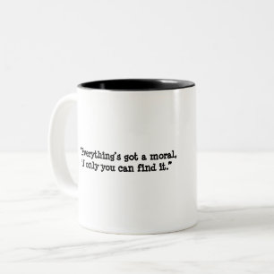 Caneca De Café Em Dois Tons Tudo tem uma moral