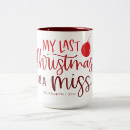 Caneca De Café Em Dois Tons Último Natal como Senhorita | Letras vermelhas sus