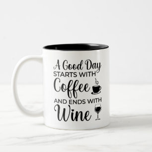 Caneca De Café Em Dois Tons Um Bom Dia Começa Com Café E Termina Com Vinho