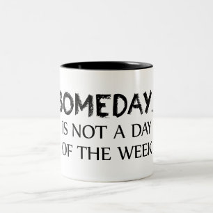 Caneca De Café Em Dois Tons Um Dia Não É Um Dia Da Semana