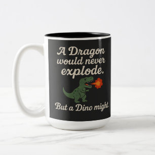 Caneca De Café Em Dois Tons Um Dragão Nunca Explodiria, Mas Um Dino Pode
