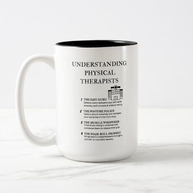 Caneca De Café Em Dois Tons Understanding Physical Therapists (Esquerda)