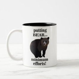 Caneca De Café Em Dois Tons Urso Pardo Colocando Esforços Mínimos Engraçado
