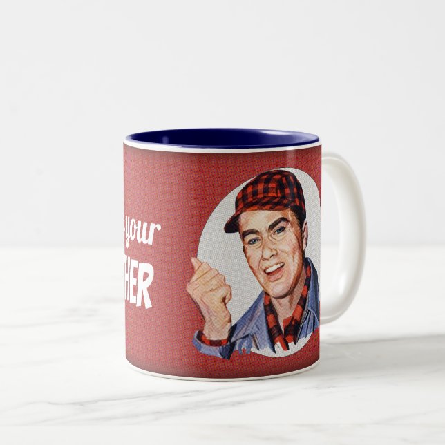 Caneca De Café Em Dois Tons Vá perguntar à sua mãe (Frente Esquerda)