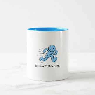Caneca De Café Em Dois Tons Vamos Correr em Direção a Dias Melhores
