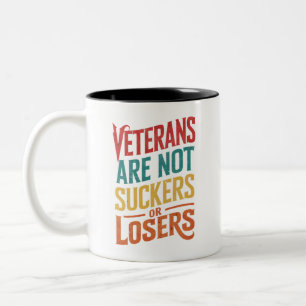 Caneca De Café Em Dois Tons Veteranos Não São Suckers Ou Perdedores Votam De I