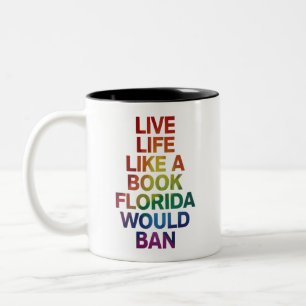 Caneca De Café Em Dois Tons Viva Como um Livro que a Flórida Proibiria Present