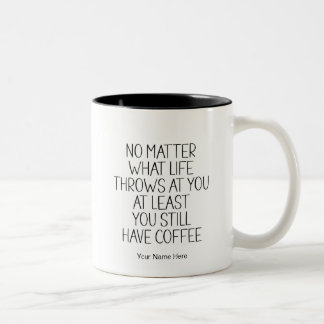 Caneca De Café Em Dois Tons Você Ainda Tem Café Citação Divertida Moderna e Ch